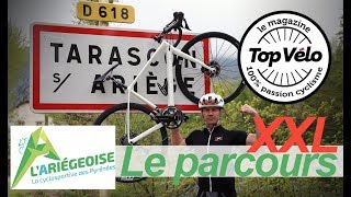 Reconnaissance du parcours XXL de lAriégeoise Cyclosportive 2018 [upl. by Dee Dee]