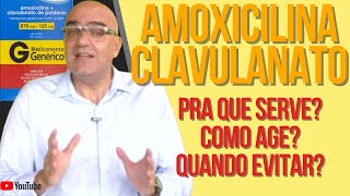 AMOXICILINA CLAVULANATO tudo o que você precisa saber [upl. by Udall]