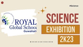 Science Exhibition Royal Global School 2023 Chandrayaan  3 [upl. by Arteid]