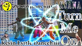 Turn Me On Remix Kevin Lyttle  Dancehall  Zumba Choreo by Aksana [upl. by Retepnhoj]