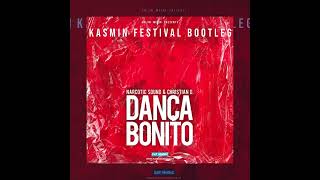 Narcotic Sound And Christian D  Danca Bonito KASMIN FESTIVAL BOOTLEG [upl. by Hulburt]