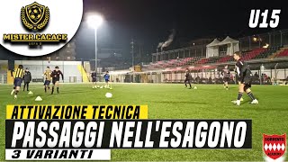 ALLENAMENTO GIOVANISSIMI CALCIO PASSAGGI NELLESAGONO  ATTIVAZIONE TECNICA CALCIO [upl. by Coucher947]