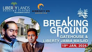 Liberty Lands Lahore  Map amp Updates Announcement For Plot Owners  Ground Breaking Ceremony [upl. by Weinhardt]