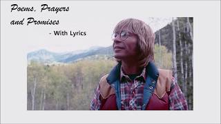 John Denver  Poems Prayers amp Promises with Lyrics   Music amp Lyrics [upl. by Viafore439]