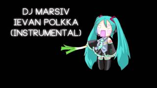 DJ Marsiv  Ievan Polkka Instrumental [upl. by Handbook]