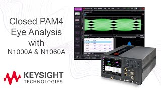 Keysight N1000A  N1060A analysis of closed PAM4 eye diagram [upl. by Narmi460]