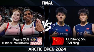 FINAL  Pearly TAN THINAAH Muralitharan vs LIU Sheng Shu TAN Ning  Arctic Open 2024 Badminton [upl. by Lyndon]