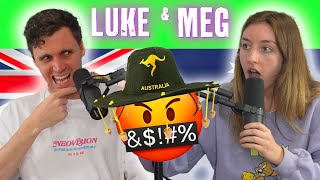 Does Australia Swear Too Much  Ep 41  Luke amp Meg [upl. by Welby]