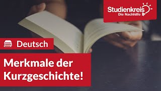 Merkmale der Kurzgeschichte  Deutsch verstehen mit dem Studienkreis [upl. by Desirea]