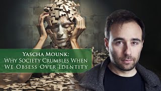 Yascha Mounk Why Society Crumbles When We Obsess Over Identity [upl. by Aser]