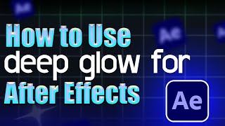 How to install Deep Glow for After Effects  Step by Step Guide [upl. by Nylirek]