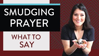 SMUDGING PRAYER  How to smudge with sage What to SAY when smudging [upl. by Ahsienad]