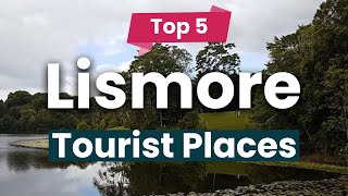 Top 5 Places to Visit in Lismore  Australia  English [upl. by Oneladgam587]