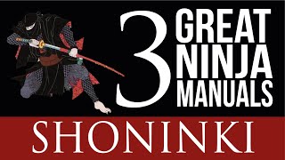 The Shoninki  The Three Famous Ninja Manuals [upl. by Stroud390]