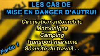 💣11 CAS DE MISE EN DANGER DAUTRUI droit pénal [upl. by Nnazil]