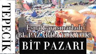 İZMİR  TEPECİK BİT PAZARI  BU PAZARDA YOK YOK [upl. by Luhar361]