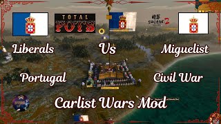 TOTAL FOTS CARLIST WARS MOD  PORTUGAL CIVIL WAR  ALPHA PREVIEW GAMEPLAY [upl. by Ivanah]