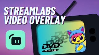 How to Add Video Overlay in Streamlabs OBS [upl. by Nyluqcaj]