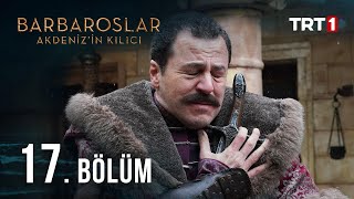 Barbaroslar Akdenizin Kılıcı 17 Bölüm [upl. by Auoz]