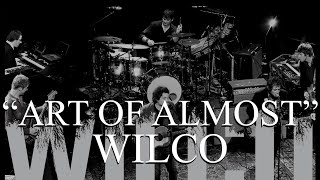 Wilco  Art Of Almost Lyrics [upl. by Eerrehc]