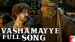 Teluguతెలుగు Vashamayye Full Song  Thugs Of Hindostan Amitabh Aamir AjayAtul Divya Nakash [upl. by Eivad771]