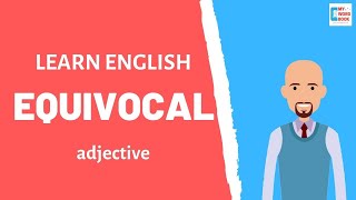 Equivocal  Meaning with examples  My Word Book [upl. by Diana]