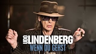 Udo Lindenberg  Wenn du gehst offizielles Musikvideo [upl. by Collbaith]