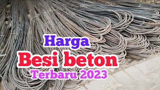 harga besi beton terbaru 2023 [upl. by Estes]