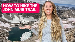 How to plan a thruhike of the John Muir Trail permits getting to the trail resupply options etc [upl. by Pals309]