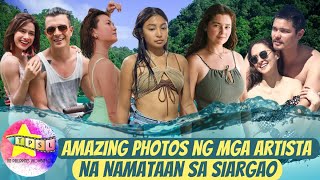 Amazing Photos ng Mga Artista na Namataan sa Siargao [upl. by Lalitta140]