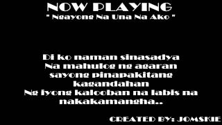 NGAYONG NAUNA NA AKO BY SMUGGLAZ  LYRiCS [upl. by Annayi]