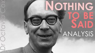 Philip Larkin NOTHING TO BE SAID poem analysis—literary devices amp poetry—20th century literature [upl. by Jolynn]