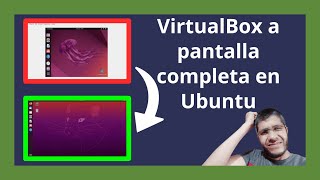 🔴 Cómo poner Ubuntu a PANTALLA COMPLETA en VirtualBox EN TRES PASOS [upl. by Saberhagen]