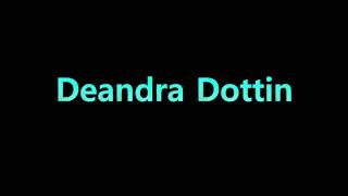 Learn How To Pronounce Deandra Dottin [upl. by Malo]