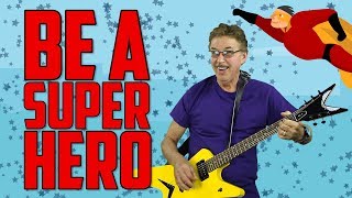 Be A Super Hero  Friendship Song for Kids  Jack Hartmann [upl. by Nauqal]