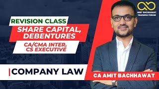 CACMA Inter CS Executive Share Capital Debentures  Revision  Amit Bachhawat Training Forum [upl. by Nyladnek226]