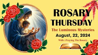 Rosary Thursday🌹Daily Holy Rosary I August 22 2024 I The Luminous Mysteries [upl. by Wellington]