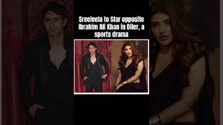 Sreeleela to Star opposite Ibrahim Ali Khan in Diler a sports drama [upl. by Draw]