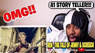 UK WHAT UP🇬🇧 A MASTERPIECE Ren  The Tale of Jenny amp Screech Official Music Video REACTION [upl. by Kinson]