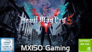 Devil May Cry 5  GeForce MX150  i5 8250u  8GB DDR4  Acer Aspire 5  Budget Gaming Laptop [upl. by Nairrad14]