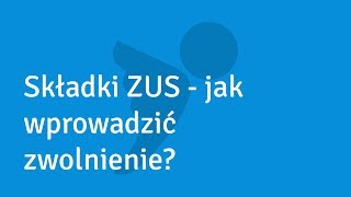 Składki ZUS  jak wprowadzić zwolnienie lekarskie [upl. by Crawley]