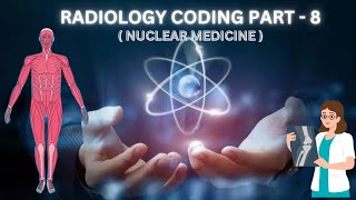 Medical coding Training  Radiology coding of Nuclear medicine 2  Radiology coding guidelines [upl. by Molohs]