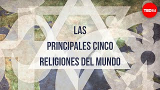 Las principales cinco religiones del mundo  John Bellaimey [upl. by Valeda434]