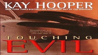 Touching Evil by Kay Hooper Audiobook full Unabridged 23 [upl. by Theran]