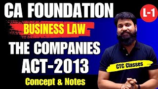 The Companies Act 2013 CA Foundation I CA Foundation Business Law Companies Act 2013 ctcclasses [upl. by Tdnaltroc394]