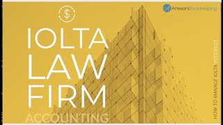 IOLTA Interest on Lawyer Trust Accounts  Law Firm Accounting [upl. by Neelsaj]