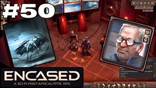 Lets Play Encased 50 The Grand Rat Race and Suspiciously Blown Fuses [upl. by Scheer]