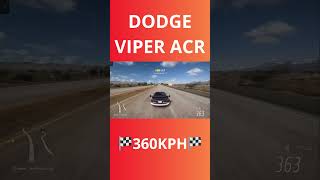 🏎️Dodge Viper ACR Top Speed 360KPH🏁 forzahorizon5 trending viralvideo [upl. by Aloivaf839]