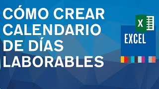 Cómo crear un calendario con los días laborables o hábiles en Excel 2010 2013 y 2016 [upl. by Henrietta]