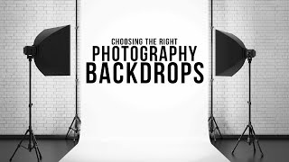 Choosing the Right Backdrop for Your Photography [upl. by Yremogtnom]